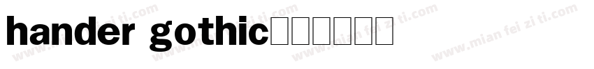 hander gothic字体转换
